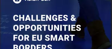 Challanges & opportunities for eu smart borders